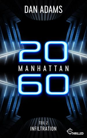 [Manhattan 2060 02] • Infiltration